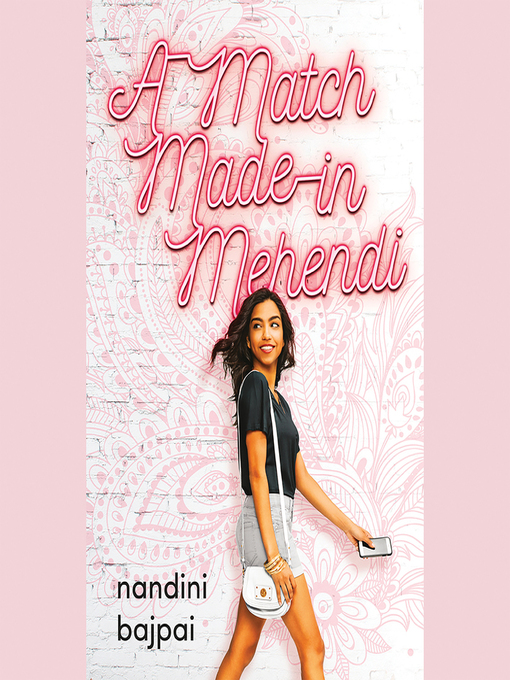 Title details for A Match Made in Mehendi by Nandini Bajpai - Available